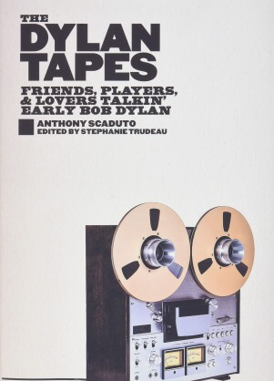 The Dylan Tapes: Friends Players and Lovers Talkin' Early Bob Dylan